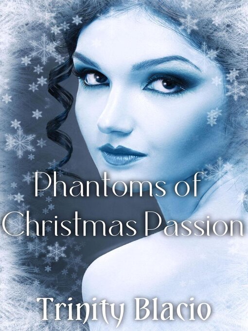 Title details for Phantoms of Christmas Passion by Trinity Blacio - Available